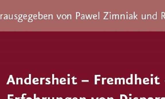 Nowa publikacja w serii wydawniczej "Andersheit – Fremdheit – Ungleichheit. Erfahrungen von Disparatheit in der deutschsprachigen Literatur"